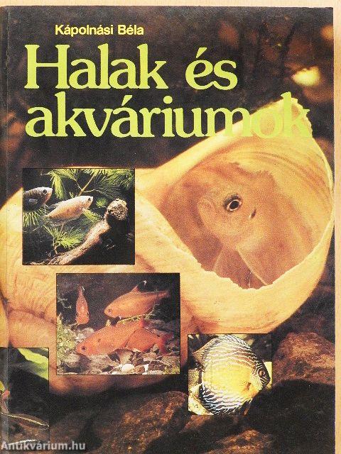Halak és akváriumok