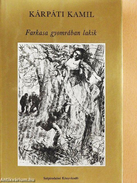 Farkasa gyomrában lakik
