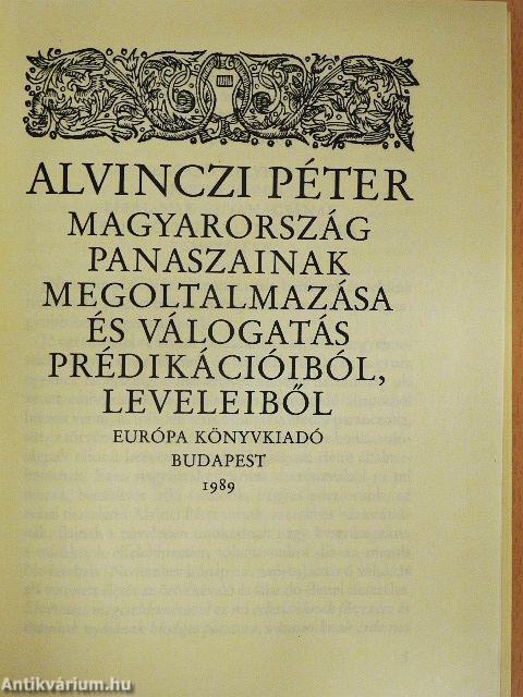 Magyarország panaszainak megoltalmazása és válogatás prédikációiból, leveleiből