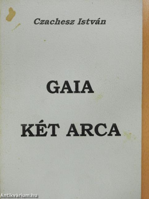 Gaia két arca (dedikált példány)