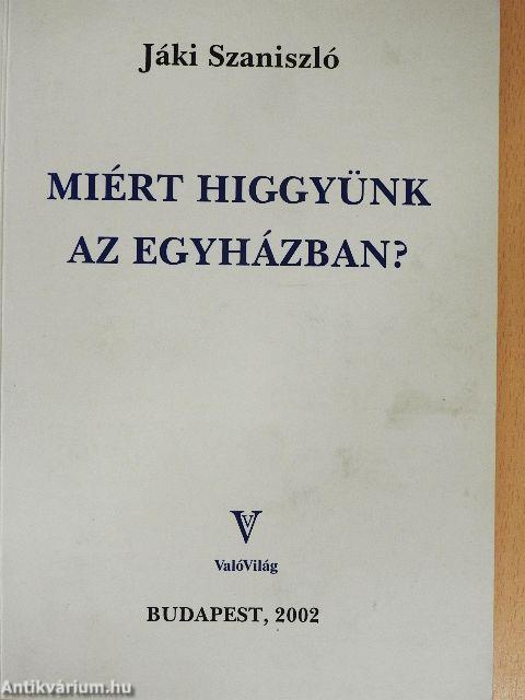 Miért higgyünk az Egyházban?