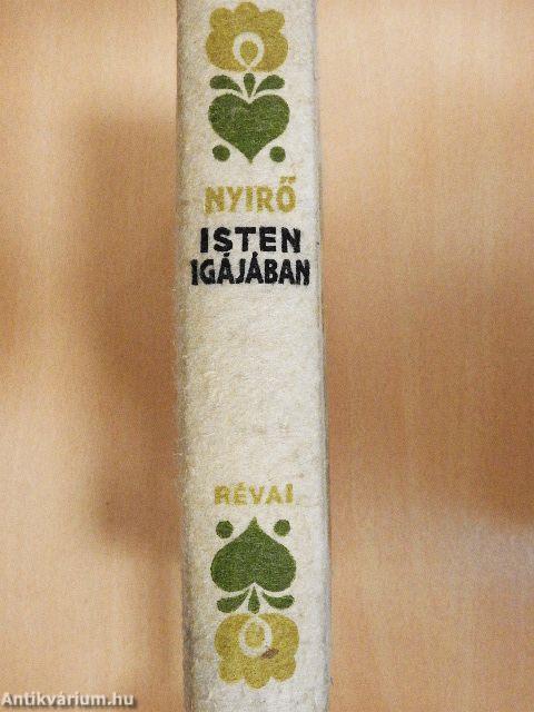 Isten igájában I-II.