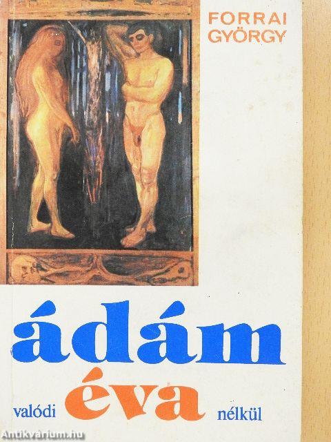 Ádám valódi Éva nélkül