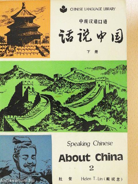 Speaking Chinese About China II.