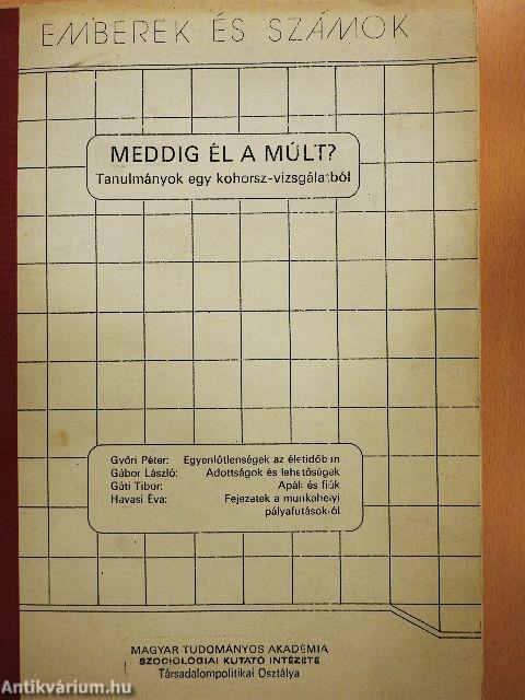 Meddig él a múlt?