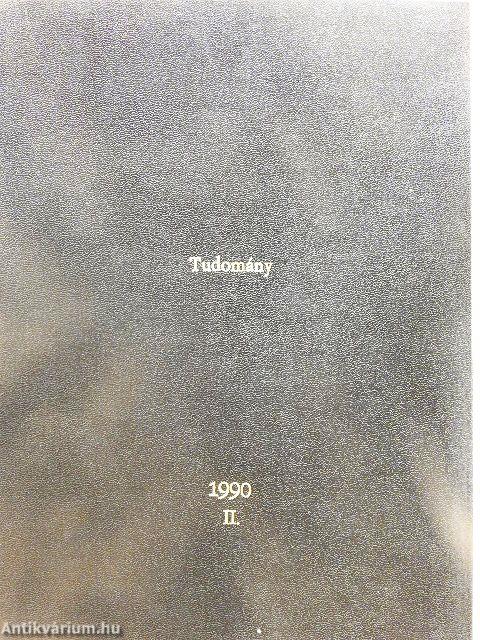 Tudomány 1990. (nem teljes évfolyam)