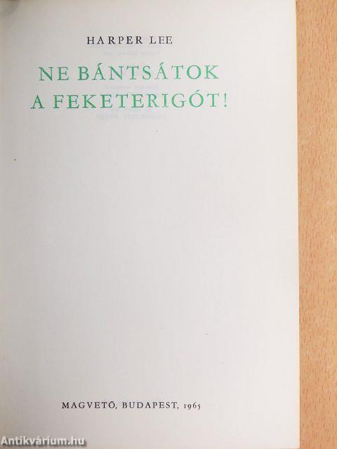 Ne bántsátok a feketerigót!