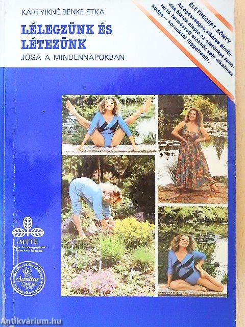 Lélegzünk és létezünk