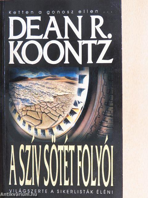A szív sötét folyói