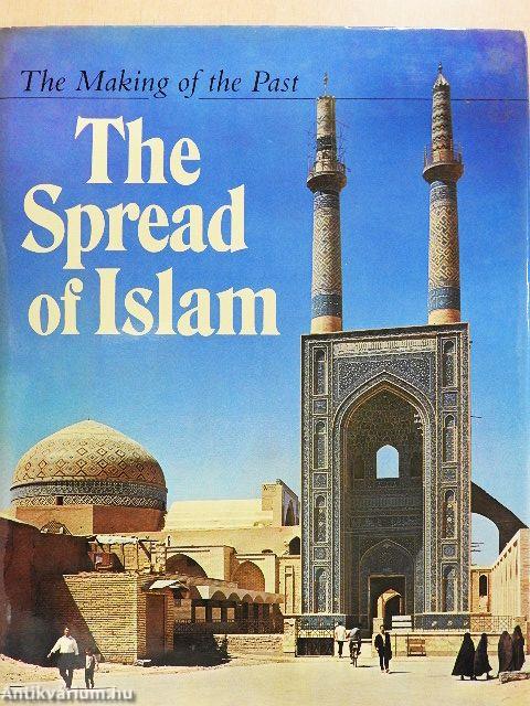 The Spread of Islam