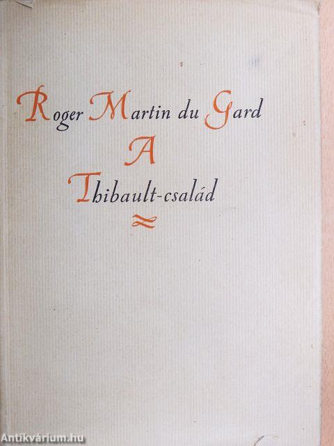 A Thibault-család I-II.