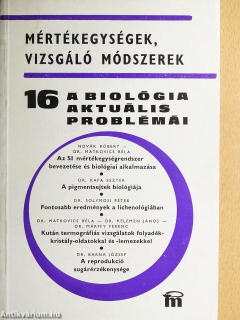 A biológia aktuális problémái 16.