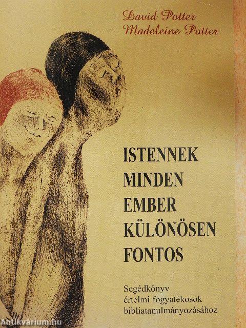 Istennek minden ember különösen fontos