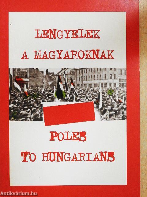 Lengyelek a magyaroknak