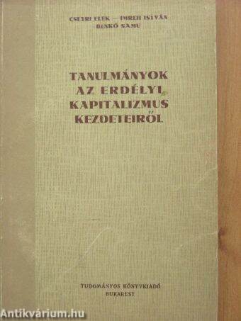 Tanulmányok az erdélyi kapitalizmus kezdeteiről