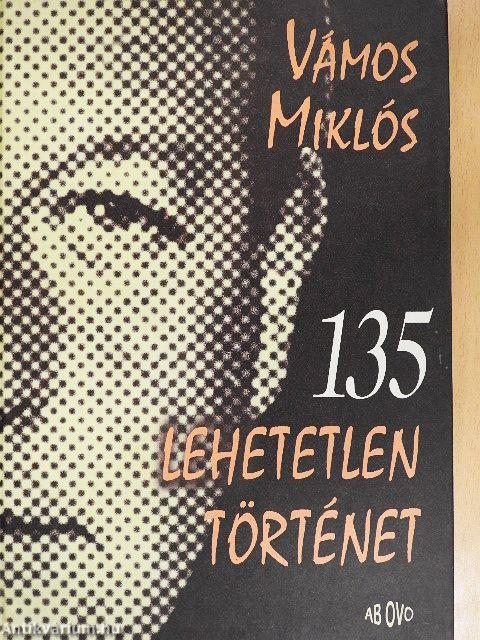 135 lehetetlen történet