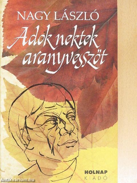 Adok nektek aranyvesszőt