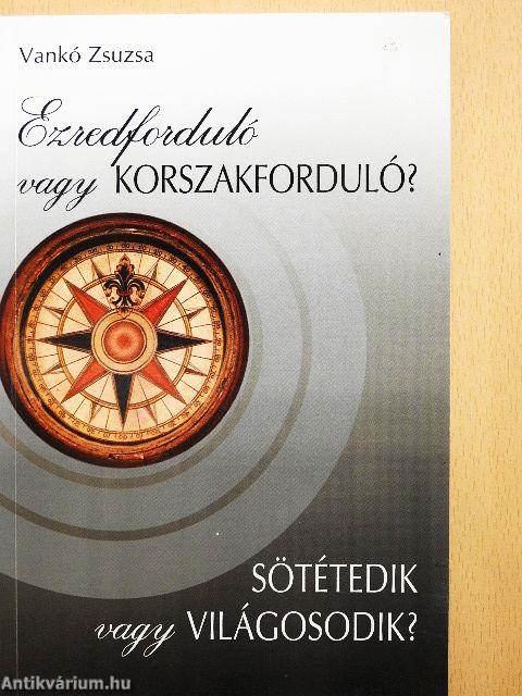 Ezredforduló vagy korszakforduló?