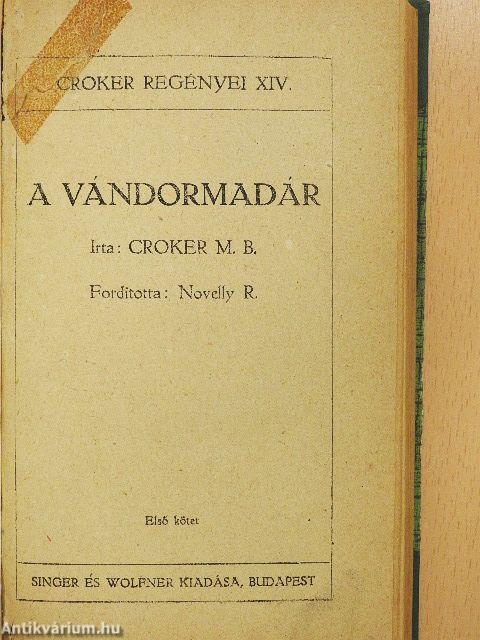 A vándormadár I-III.