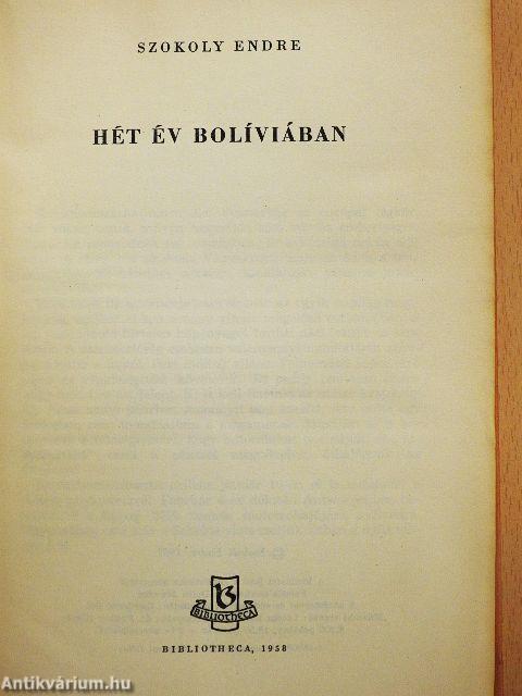 Hét év Bolíviában