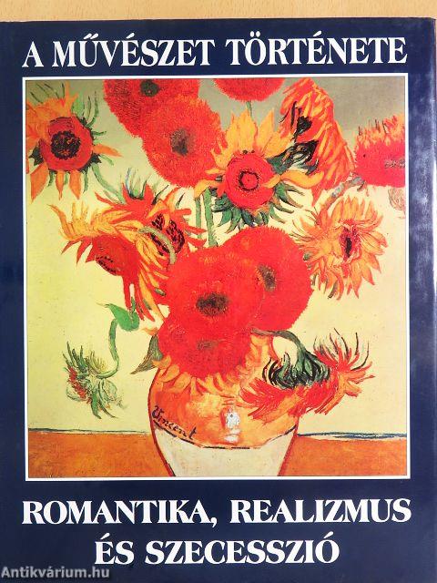 Romantika, realizmus és szecesszió