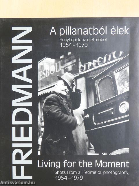 A pillanatból élek