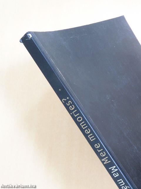 Ma már csak emlék?