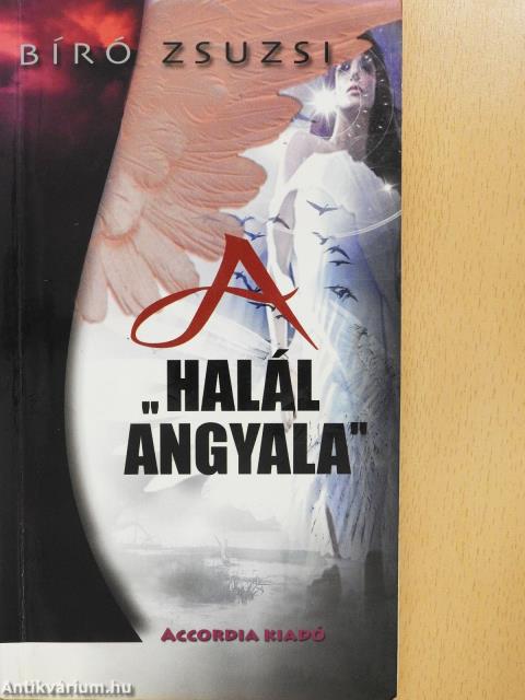 A "halál angyala" (dedikált példány)