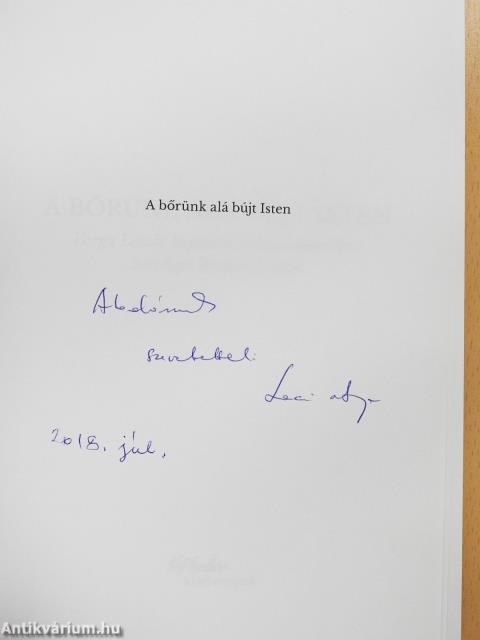 A bőrünk alá bújt Isten (dedikált példány)