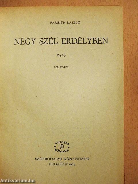Négy szél Erdélyben I-II.