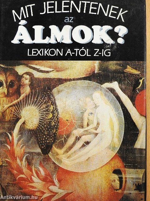 Mit jelentenek az álmok?