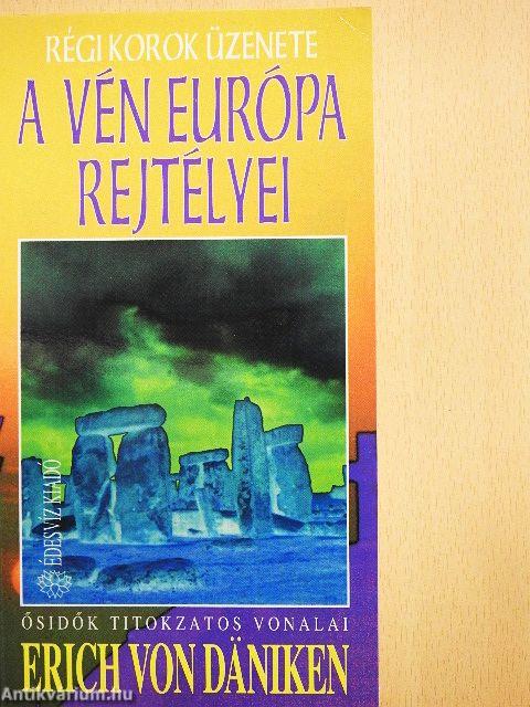A vén Európa rejtélyei