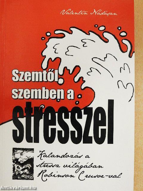 Szemtől szemben a stresszel