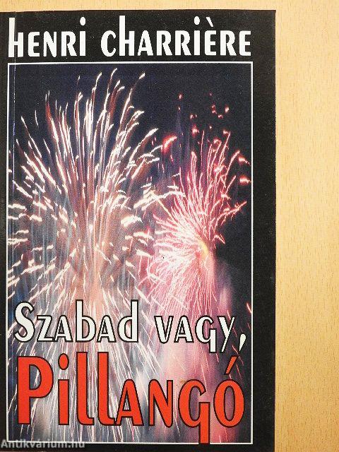 Szabad vagy, Pillangó!
