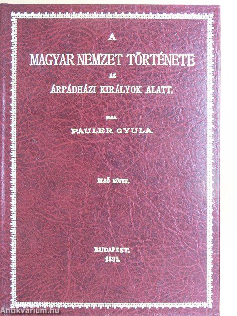 A magyar nemzet története az Árpádházi királyok alatt I-II.