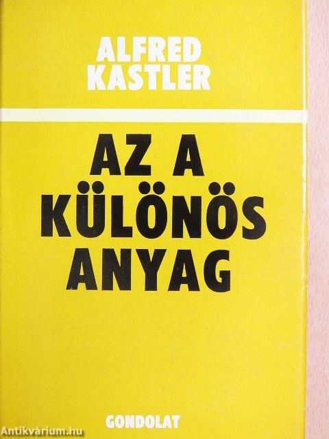 Az a különös anyag