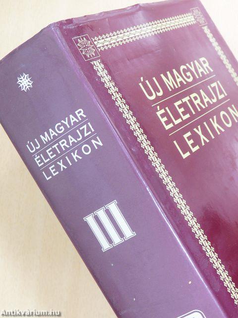 Új magyar életrajzi lexikon I-VI.