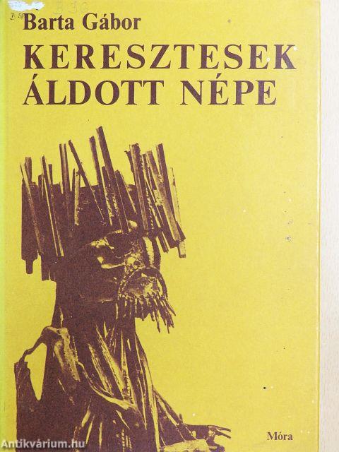 Keresztesek áldott népe