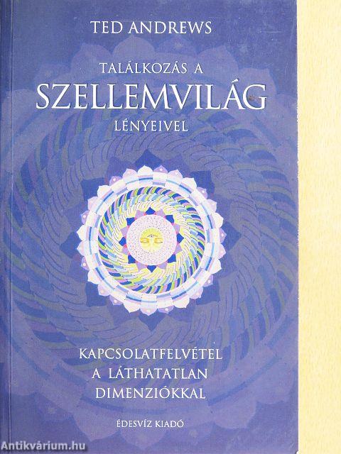 Találkozás a szellemvilág lényeivel