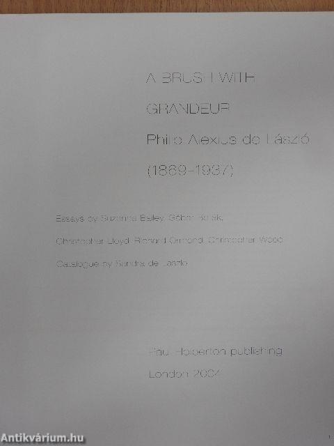 A brush with grandeur Philip Alexius de László