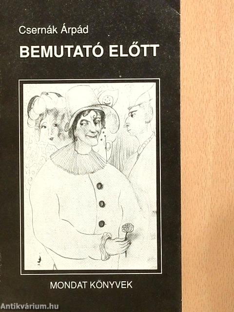 Bemutató előtt