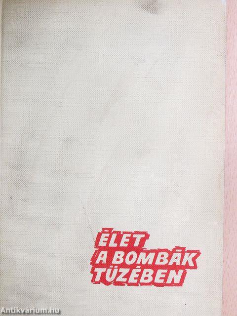 Élet a bombák tüzében