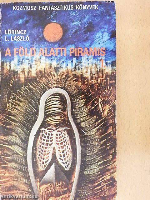 A föld alatti piramis 1-2.