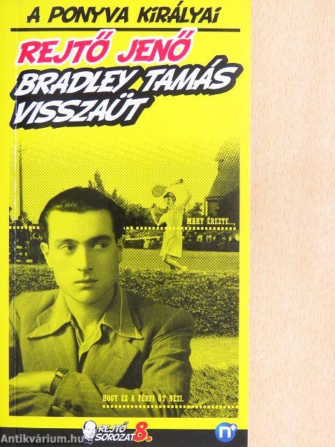 Bradley Tamás visszaüt