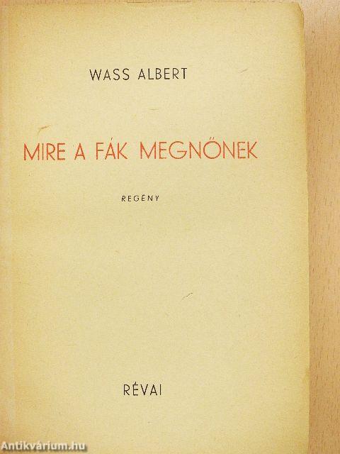 Mire a fák megnőnek