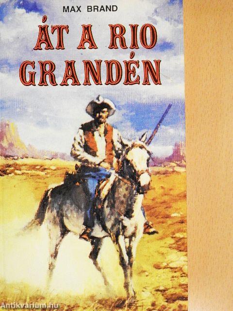 Át a Rio Grandén