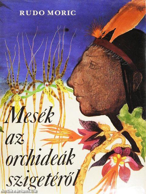 Mesék az orchideák szigetéről