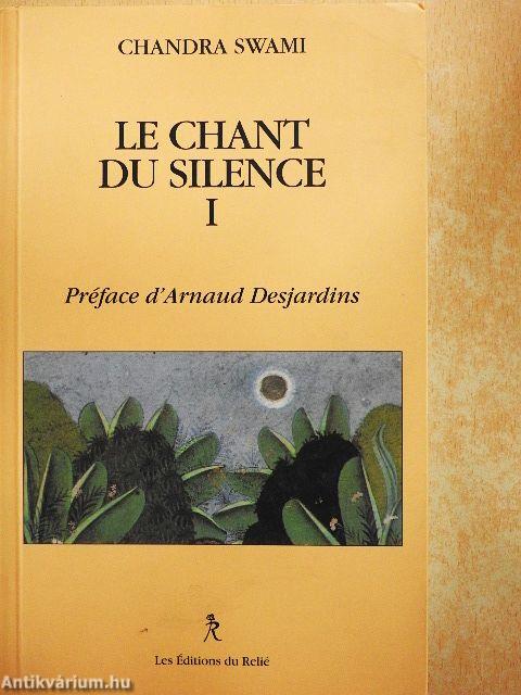 Le Chant du Silence I.