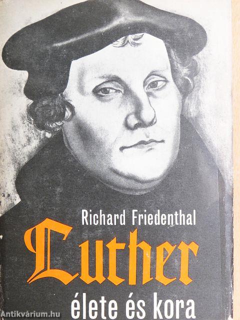 Luther élete és kora