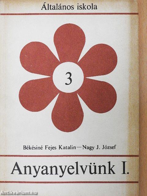 Anyanyelvünk I.